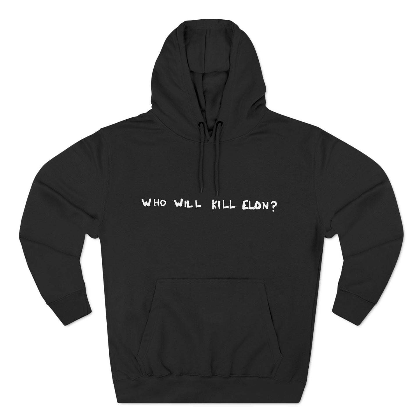 WHO WILL KILL ELON? HOODIE